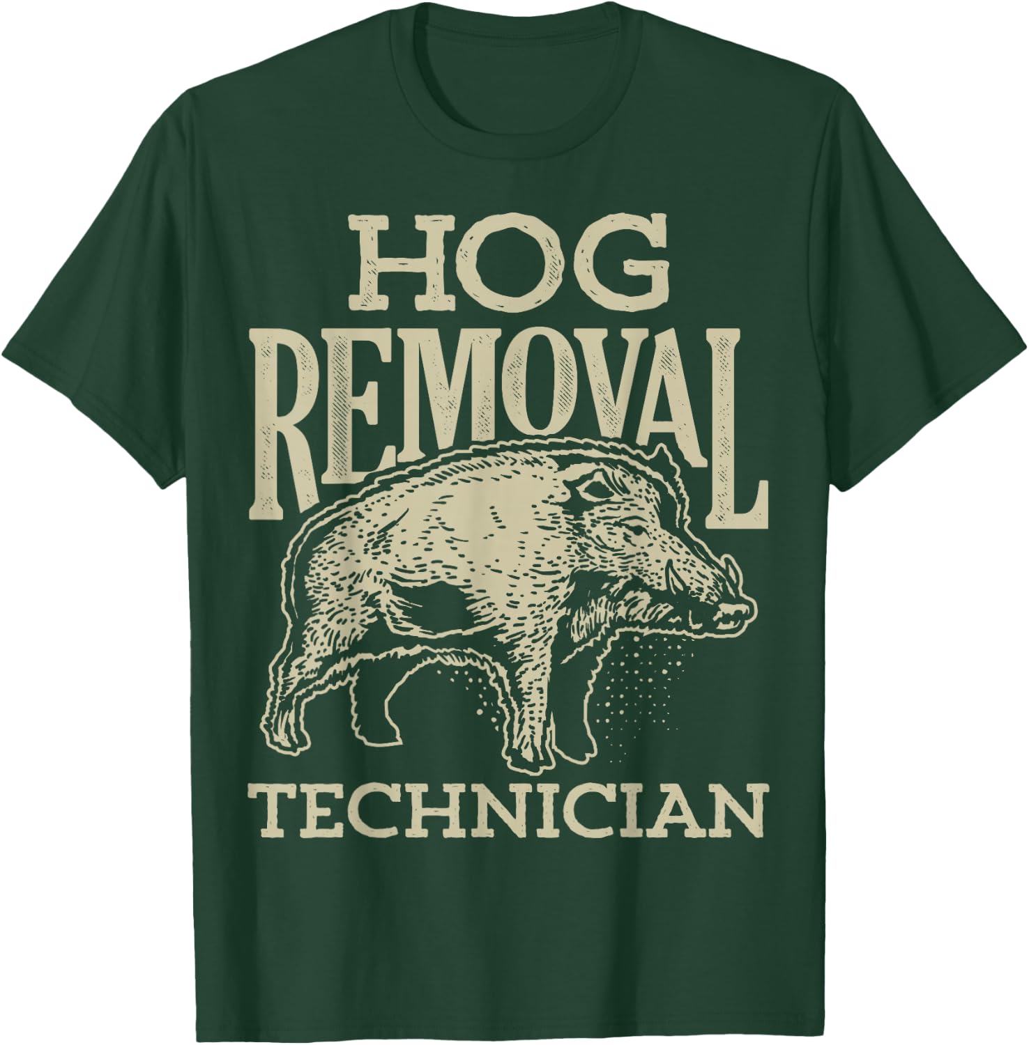 Hog Removal Technician T shirt Boar Hunting Vintage Pig Gift T-Shirt - T-Shirt | Forest