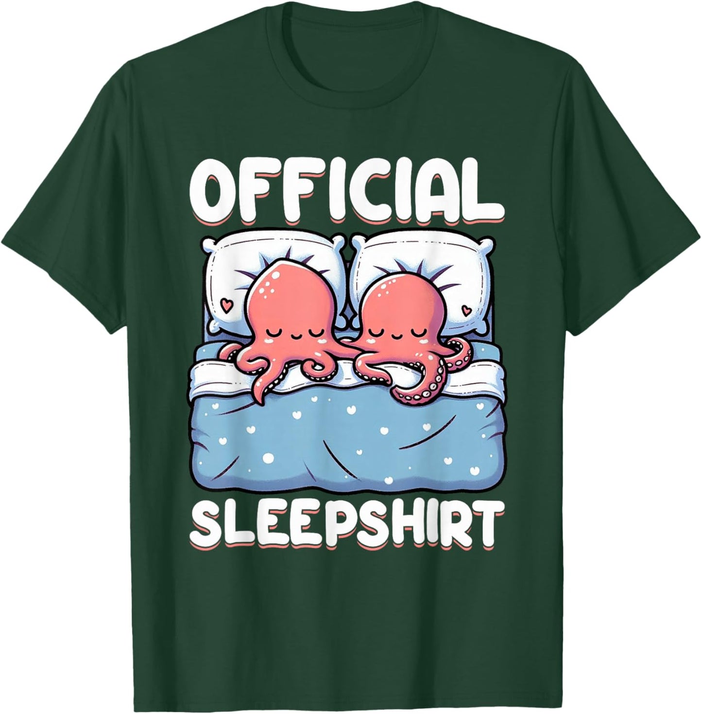 Official Sleepshirt Octopus Sleep Pajamas Nightwear Vibes T-Shirt - T-Shirt | Forest