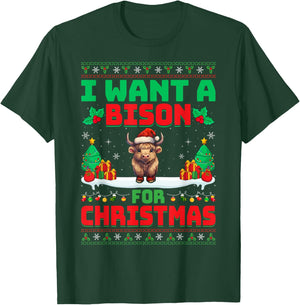 I Want A Bison for Christmas - Bison Lover Ugly Xmas Party T-Shirt - T-Shirt | Forest