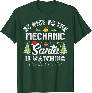 Christmas Be Nice To The Mechanic Santa Is Watching Xmas T-Shirt - T-Shirt | Forest