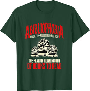 Abibliophobia the Fear of Running out of Books to Read T-Shirt - T-Shirt | Forest