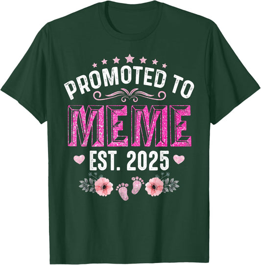 Promoted To Meme Est. 2025 Funny Floral Mother's Day T-Shirt - T-Shirt | Forest