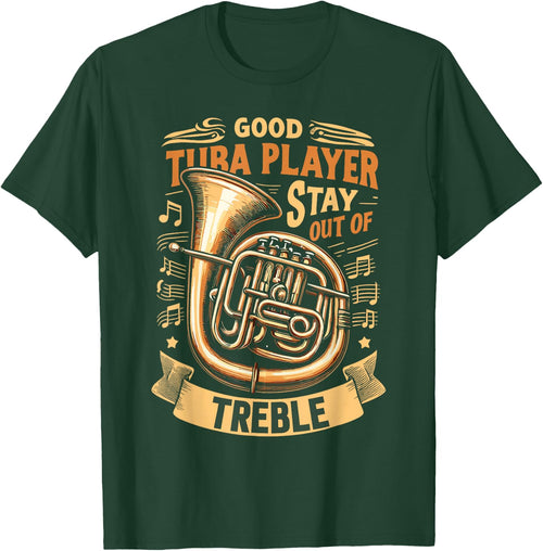 Funny Tuba Player Stay Out Of Treble