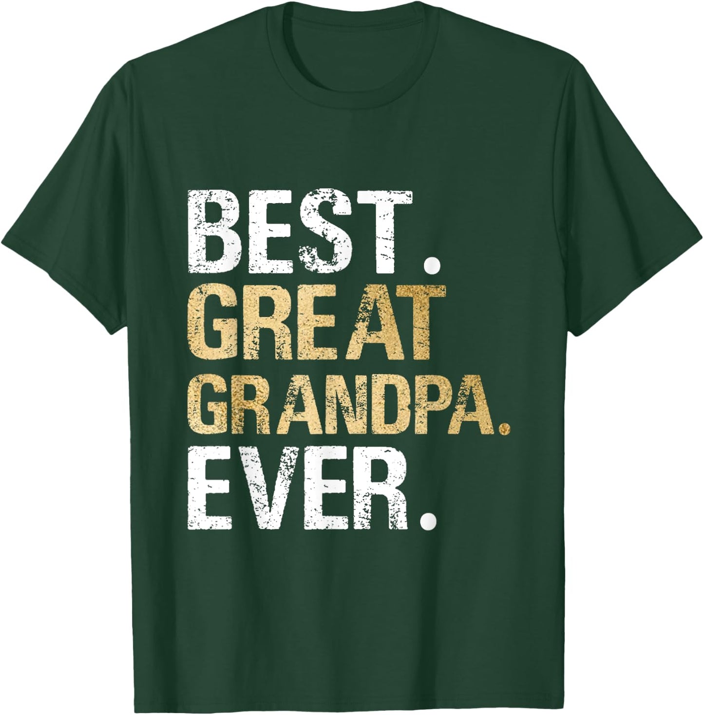Best Great Grandpa Ever Gift from Granddaughter Grandson T-Shirt - T-Shirt | Forest