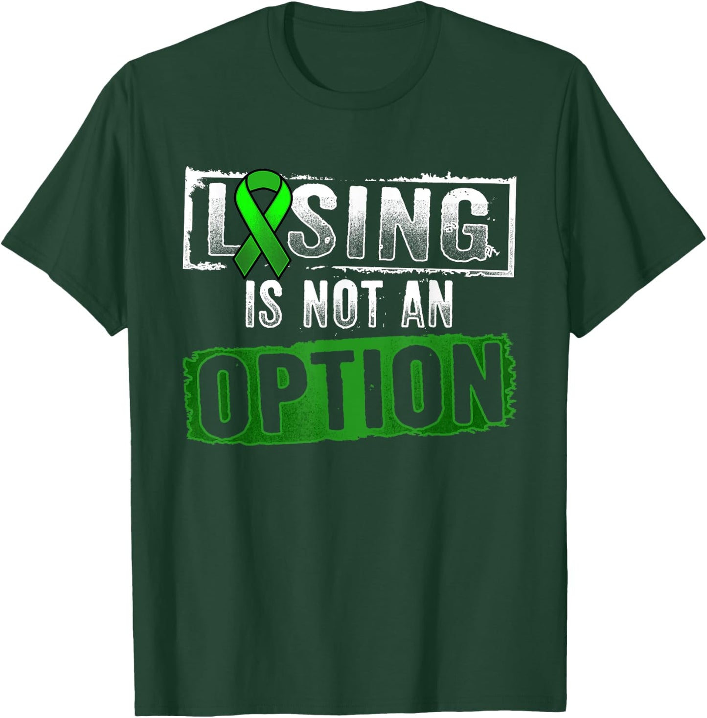 Losing Is NOT an Option Lymphoma Cancer Awareness T-Shirt - T-Shirt | Forest