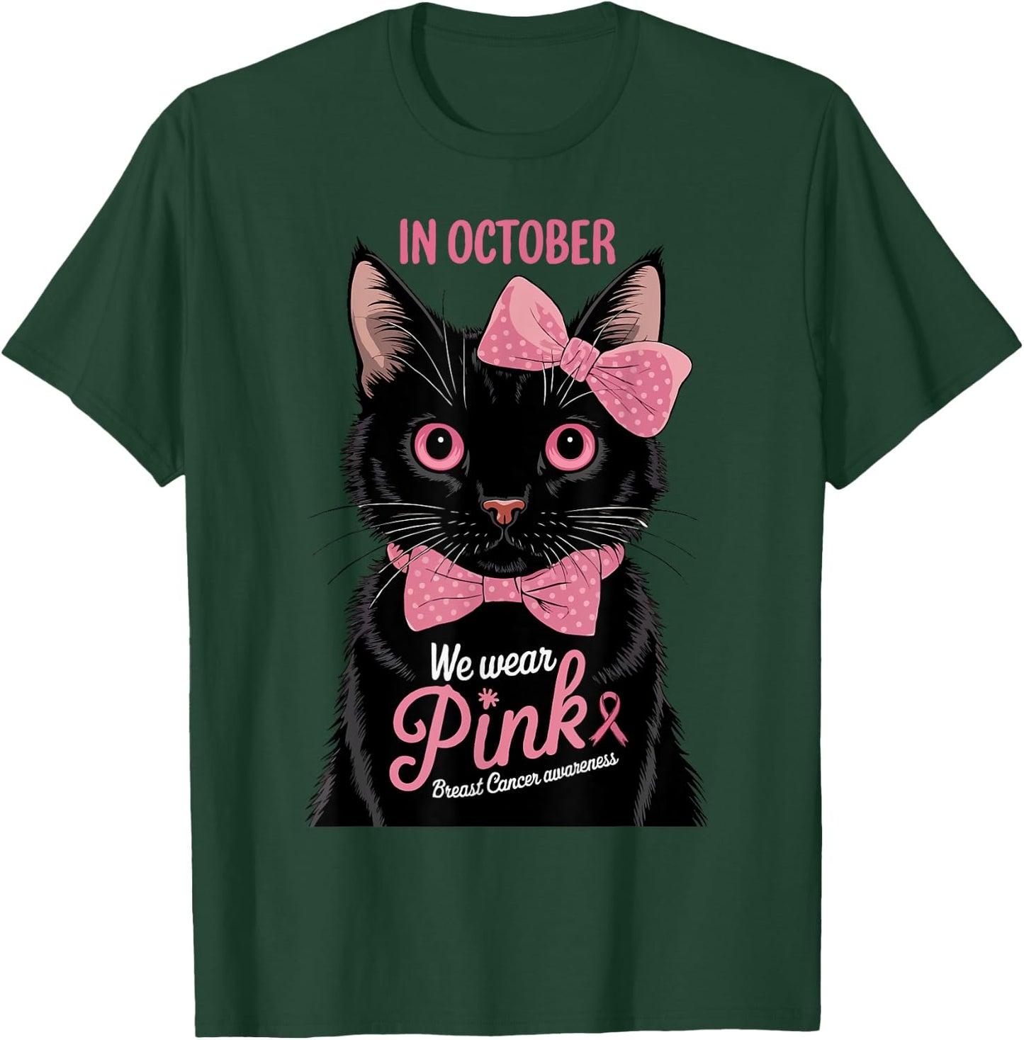 Fun Cat Pink Ribbon In October We Wear Pink Breast Cancer T-Shirt - T-Shirt | Forest