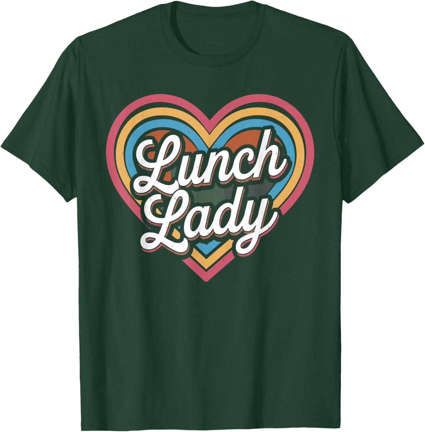 Lunch Lady Heart Cafeteria Worker T-Shirt - T-Shirt | Forest