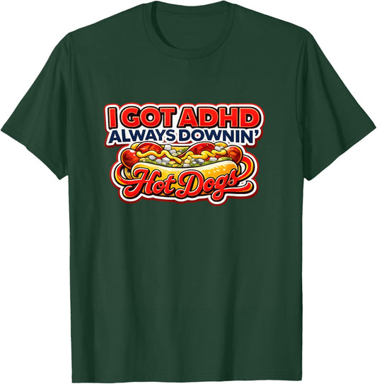 Always Downing Hot Dogs Funny Hot Dogs Lover Graphic BBQ T-Shirt - T-Shirt | Forest