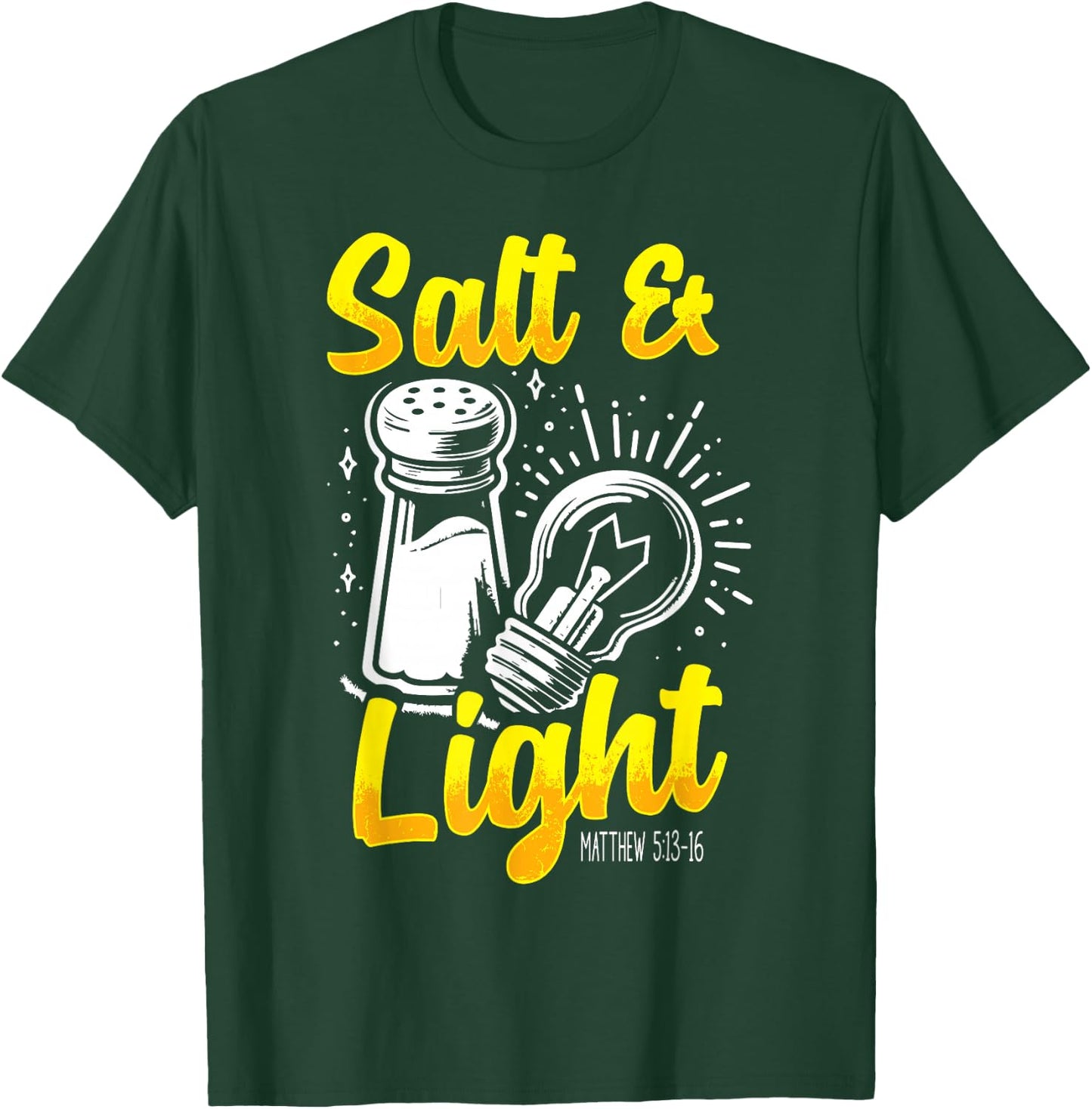 Salt & Light Bible Verse Matthew 5:13-16 Christian Value T-Shirt - T-Shirt | Forest