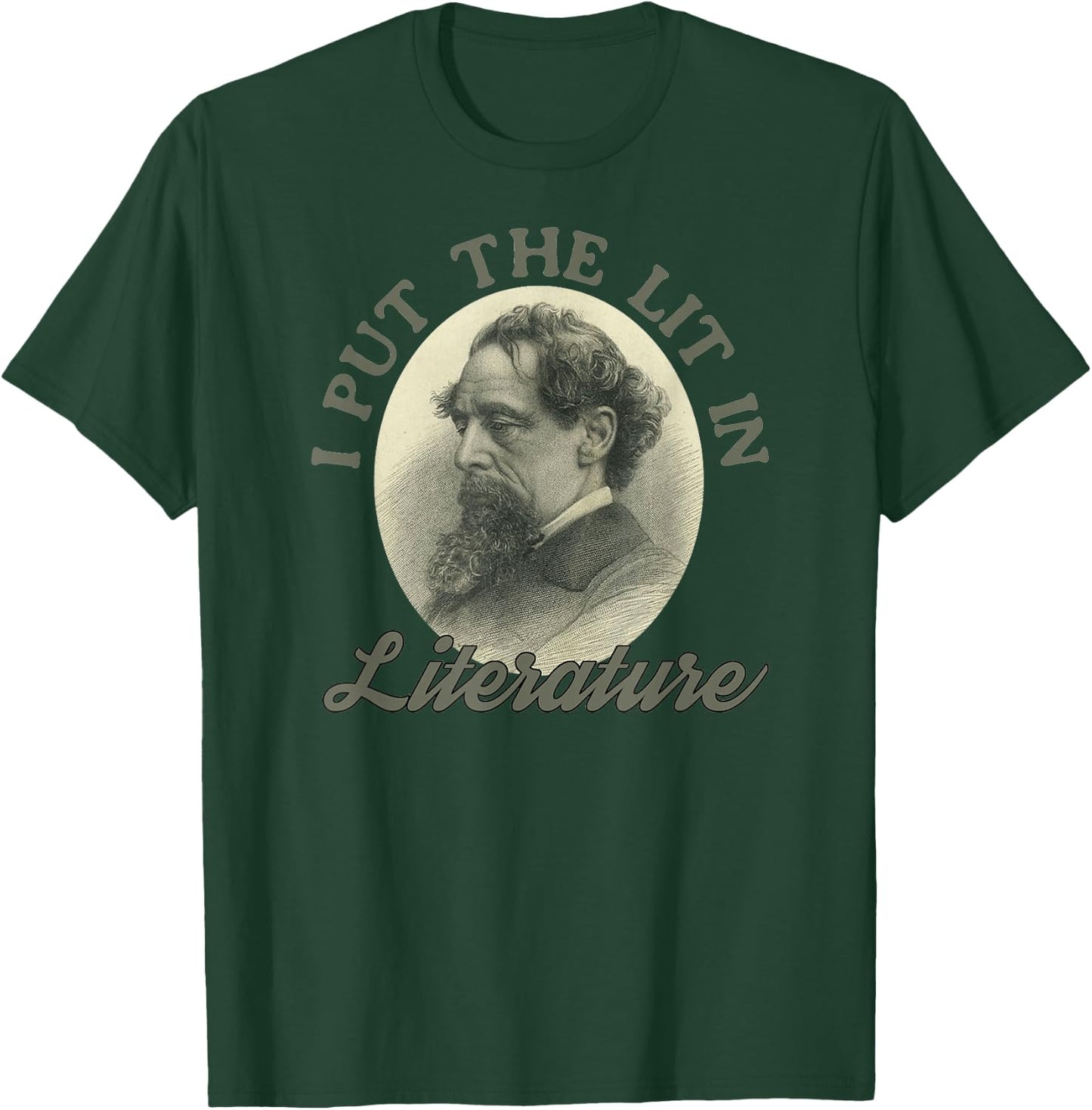 Book Club I Put the Lit in Literature Funny Charles Dickens T-Shirt - T-Shirt | Forest