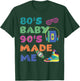 Vintage 1980s 80's Baby 1990s 90's Made Me Retro Nostalgia T-Shirt - T-Shirt | Forest