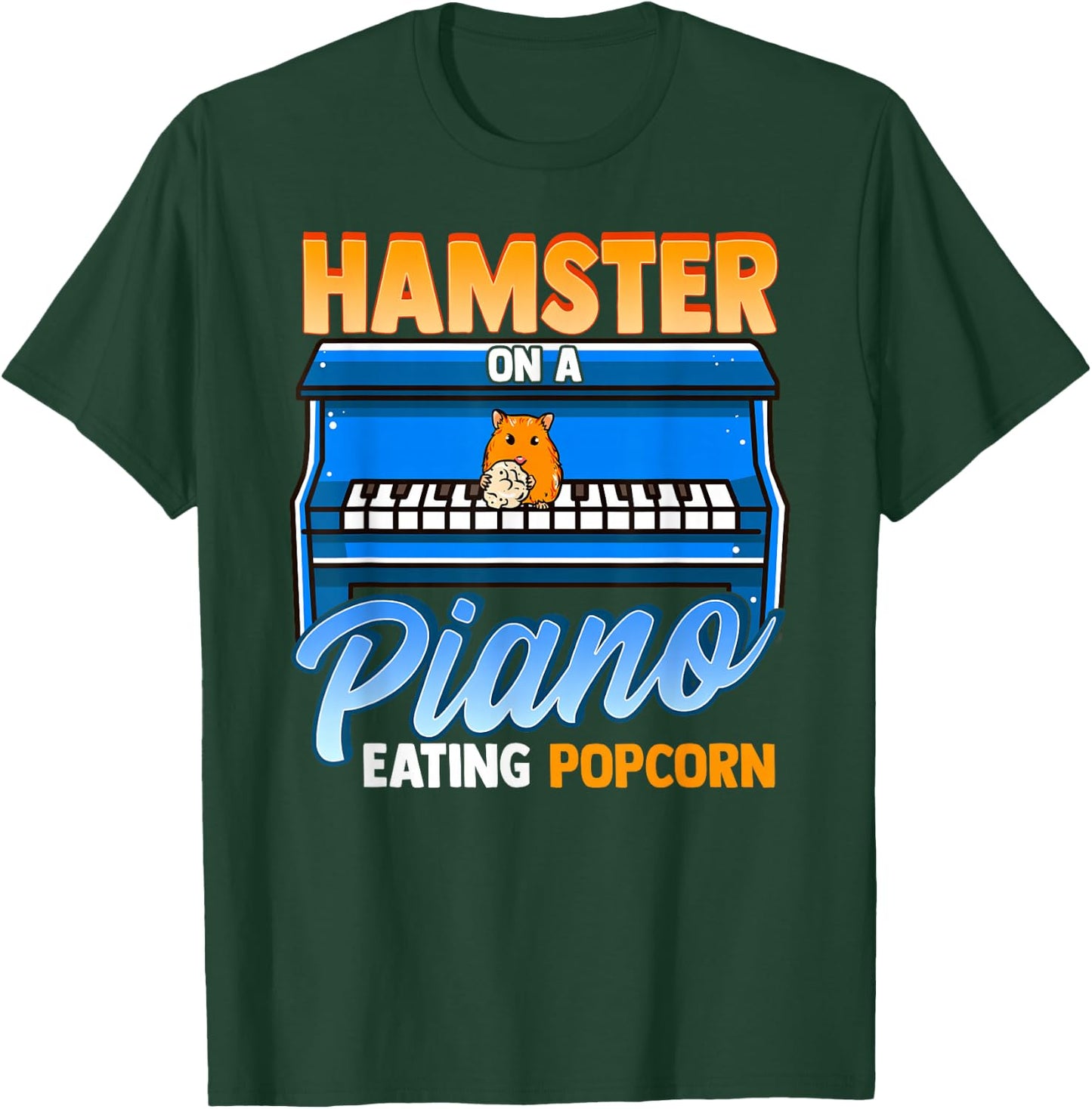 Funny Hamster On A Piano Eating Popcorn T-Shirt - T-Shirt | Forest