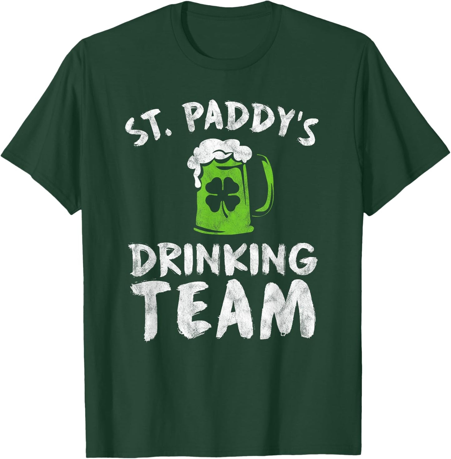 St Patrick's Day Drinking Team Shirt Men Group Squad T-Shirt - T-Shirt | Forest
