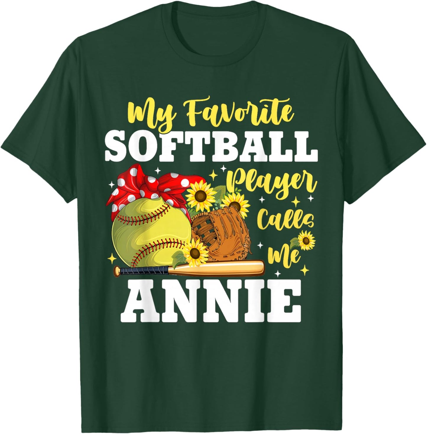 My Favorite Softball Player Calls Me Annie Sunflower T-Shirt - T-Shirt | Forest
