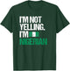 I'm Not Yelling Im Nigerian T-Shirt - T-Shirt | Forest