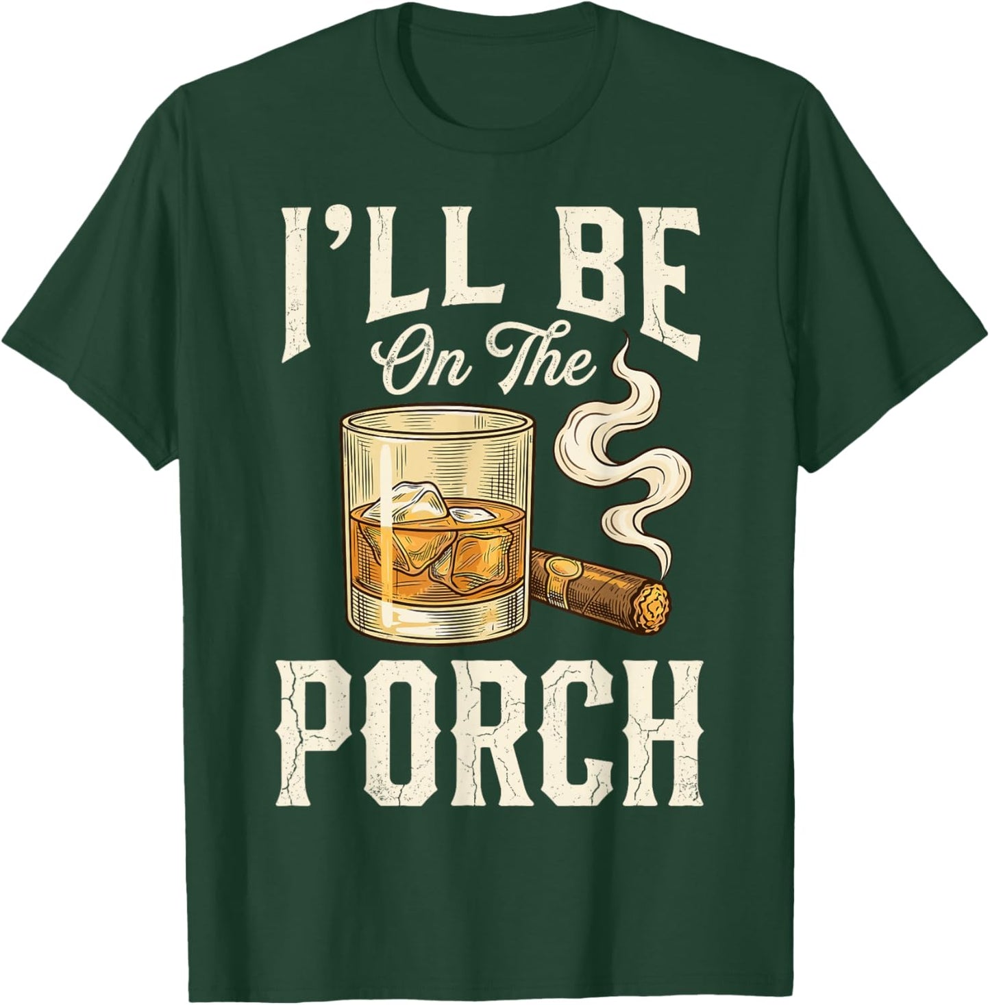 I'll Be On The Porch T-Shirt - T-Shirt | Forest