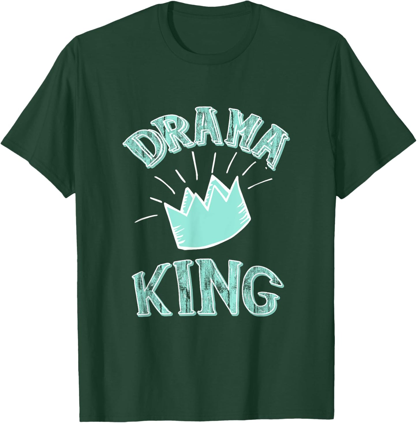 Funny Drama King Men Boys T-Shirt - T-Shirt | Forest
