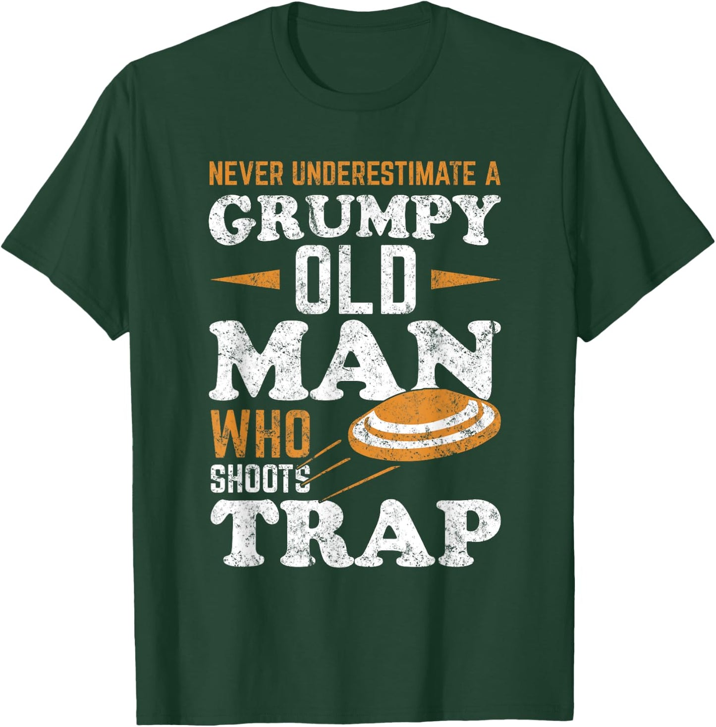 Never Underestimate a Trap Shooting Old Man T-Shirt - T-Shirt | Forest
