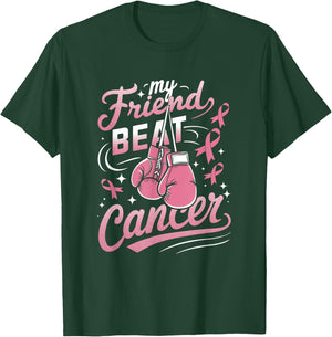 My Friend Beat Cancer Support Breast Cancer Awareness T-Shirt - T-Shirt | Forest