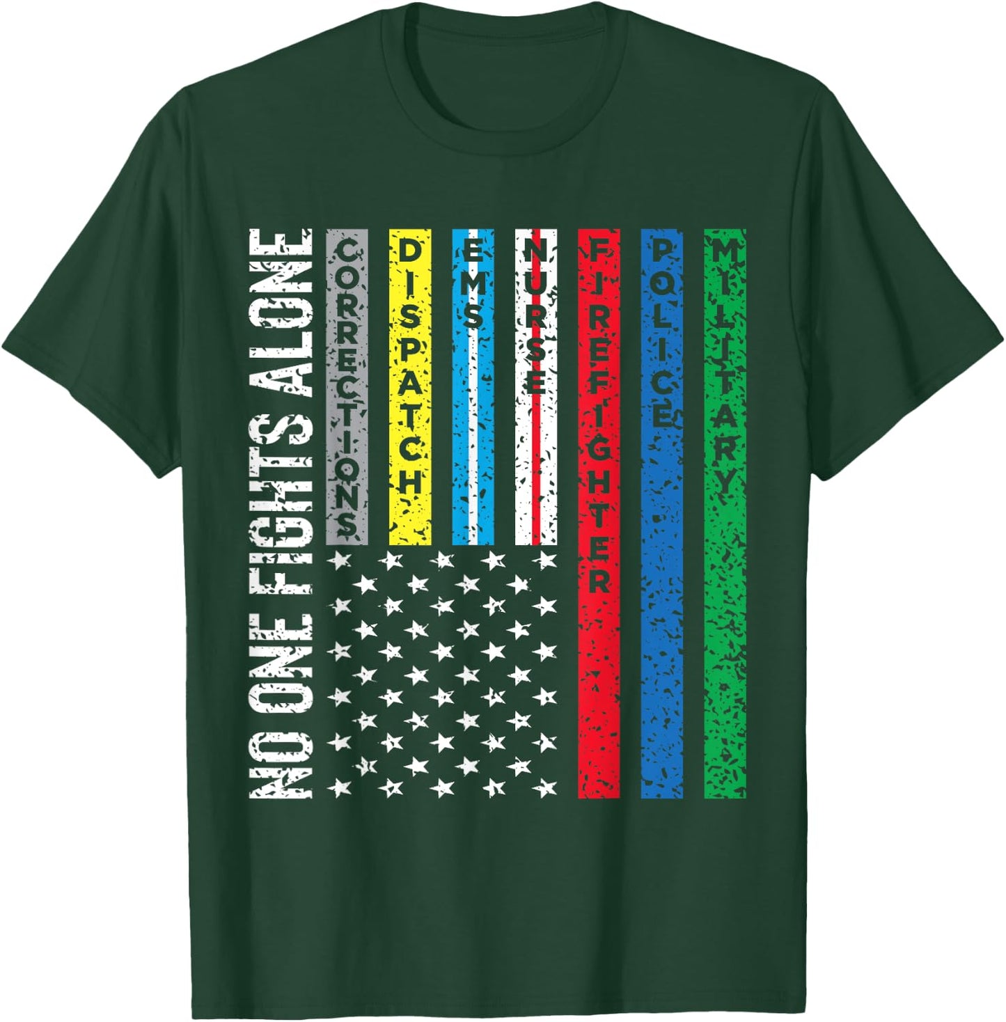 No One Fights Alone First Responders T-Shirt - T-Shirt | Forest