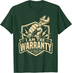 I Am The Warranty Mechanic Handyman Humor Design Funny T-Shirt - T-Shirt | Forest