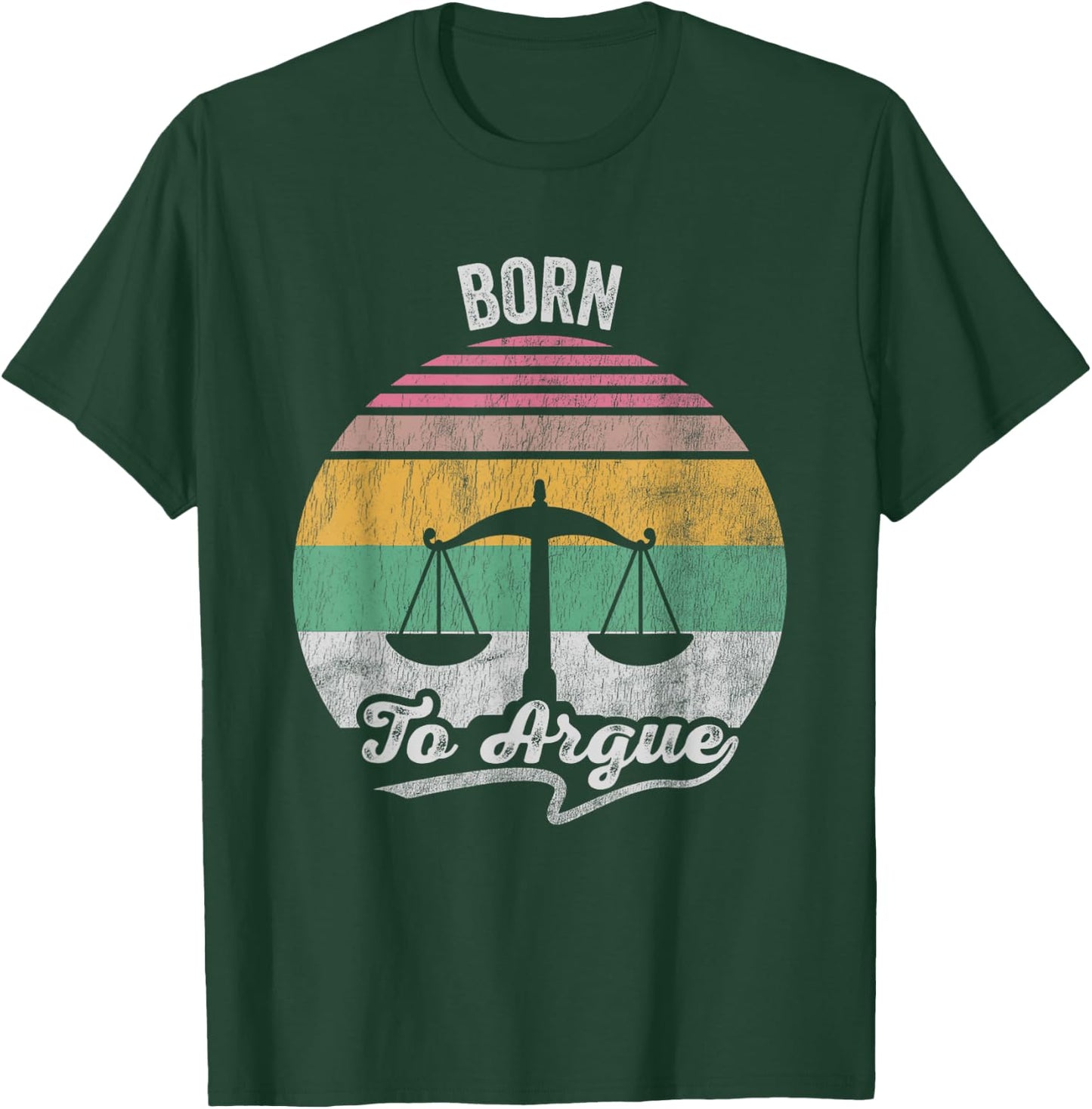 Born To Argue Retro Scales Symbol T-Shirt - T-Shirt | Forest