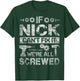 If Nick Can't Fix it We're All Screwed Funny Fathers Gift T-Shirt - T-Shirt | Forest