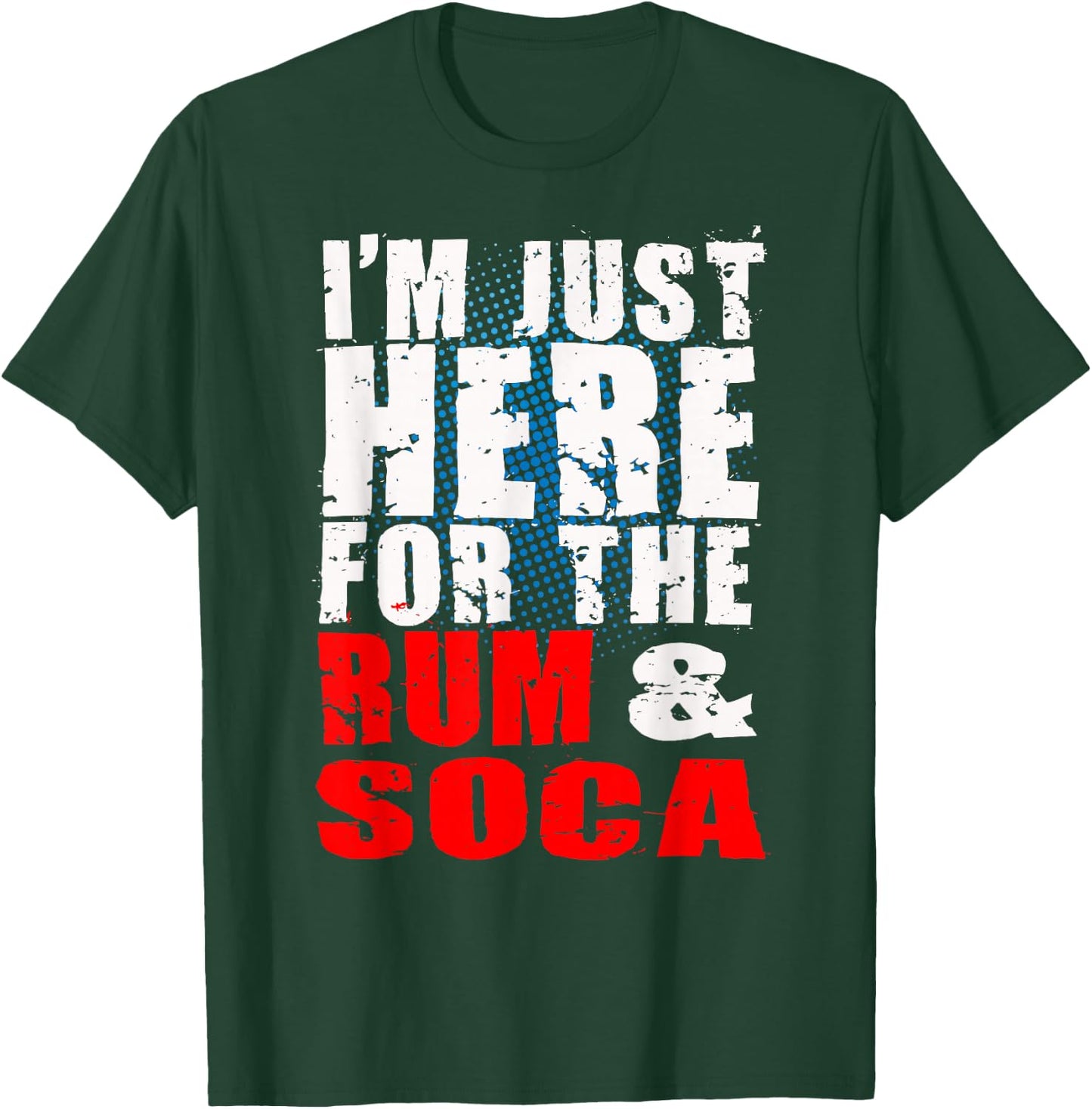 I'm Here for Rum and Soca! Carnival Bacchanal Fete T-Shirt - T-Shirt | Forest
