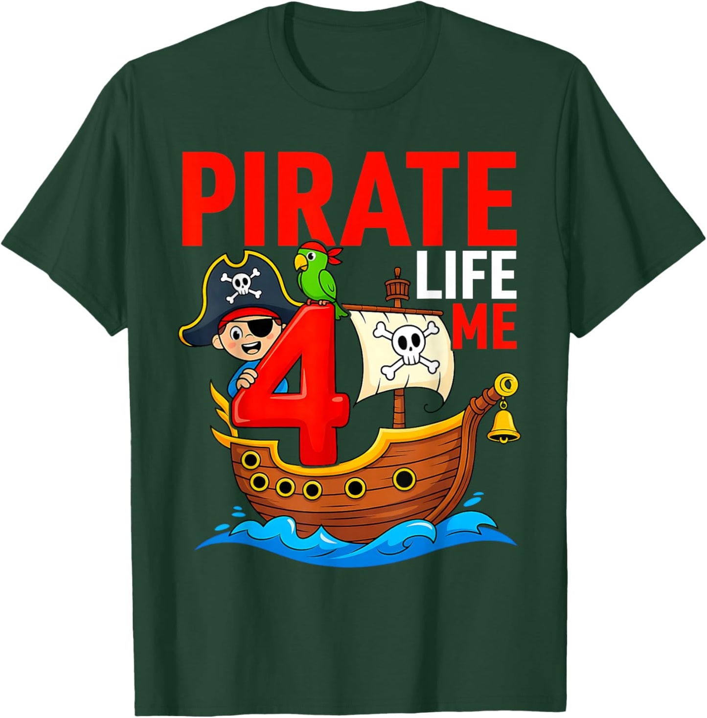 Pirate Life 4 Me 4th Birthday Party Four Years Old Kid Boys T-Shirt - T-Shirt | Forest