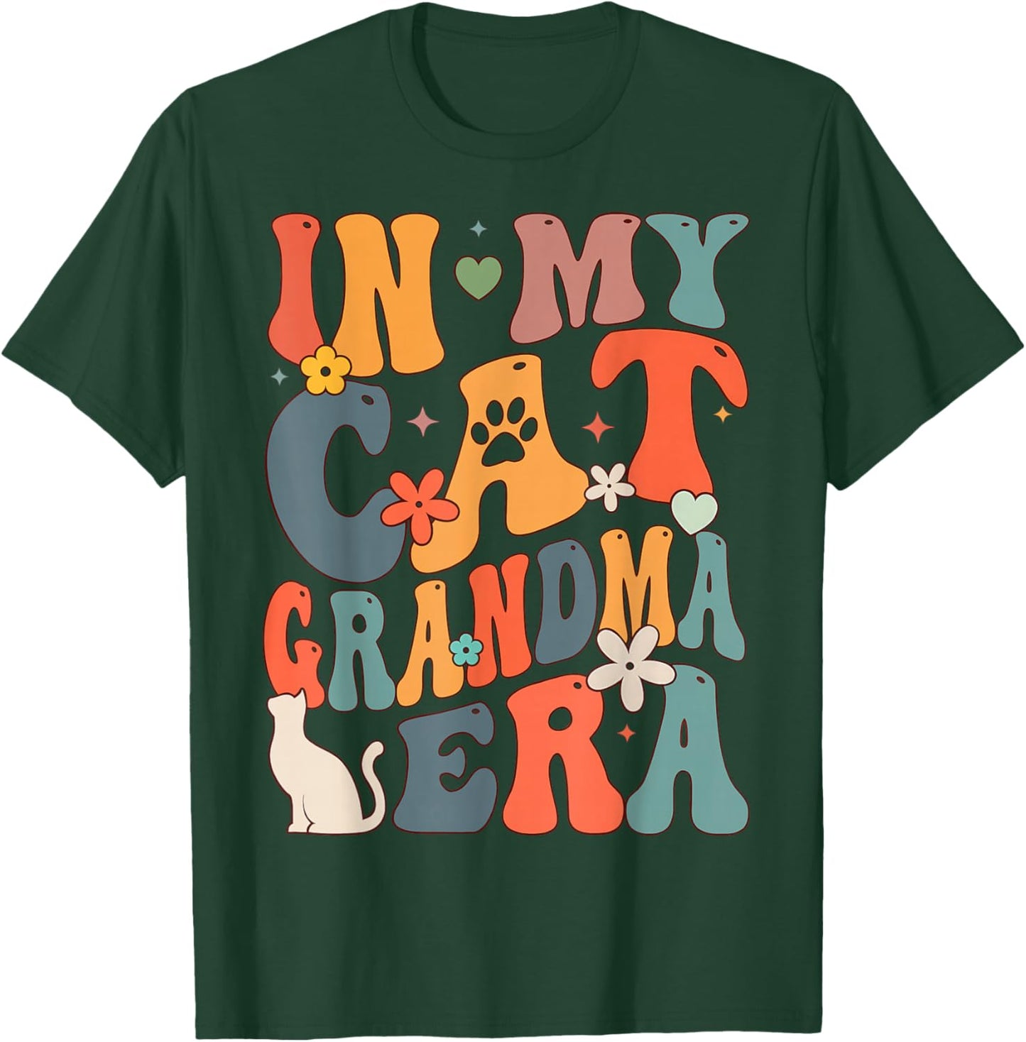 Retro Groovy Funny In My Cat Grandma Era T-Shirt - T-Shirt | Forest