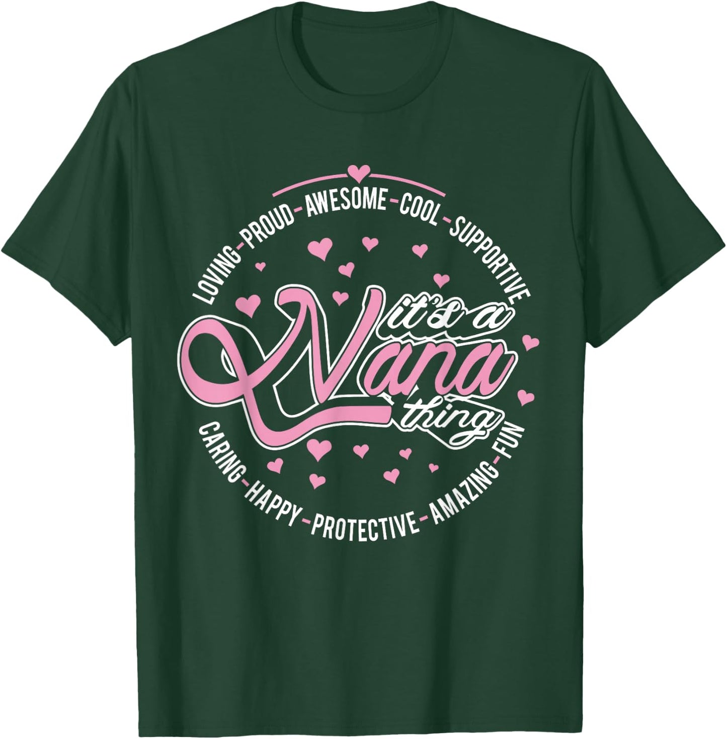It's A Nana Thing T-Shirt - T-Shirt | Forest