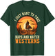 I Just Want to Take Naps and Watch Westerns Cowboy T-Shirt - T-Shirt | Forest