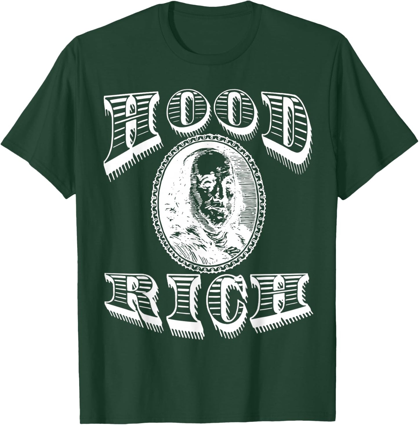 Hood Rich Benjamin Franklin Money Dollar Millionaire T-Shirt - T-Shirt | Forest