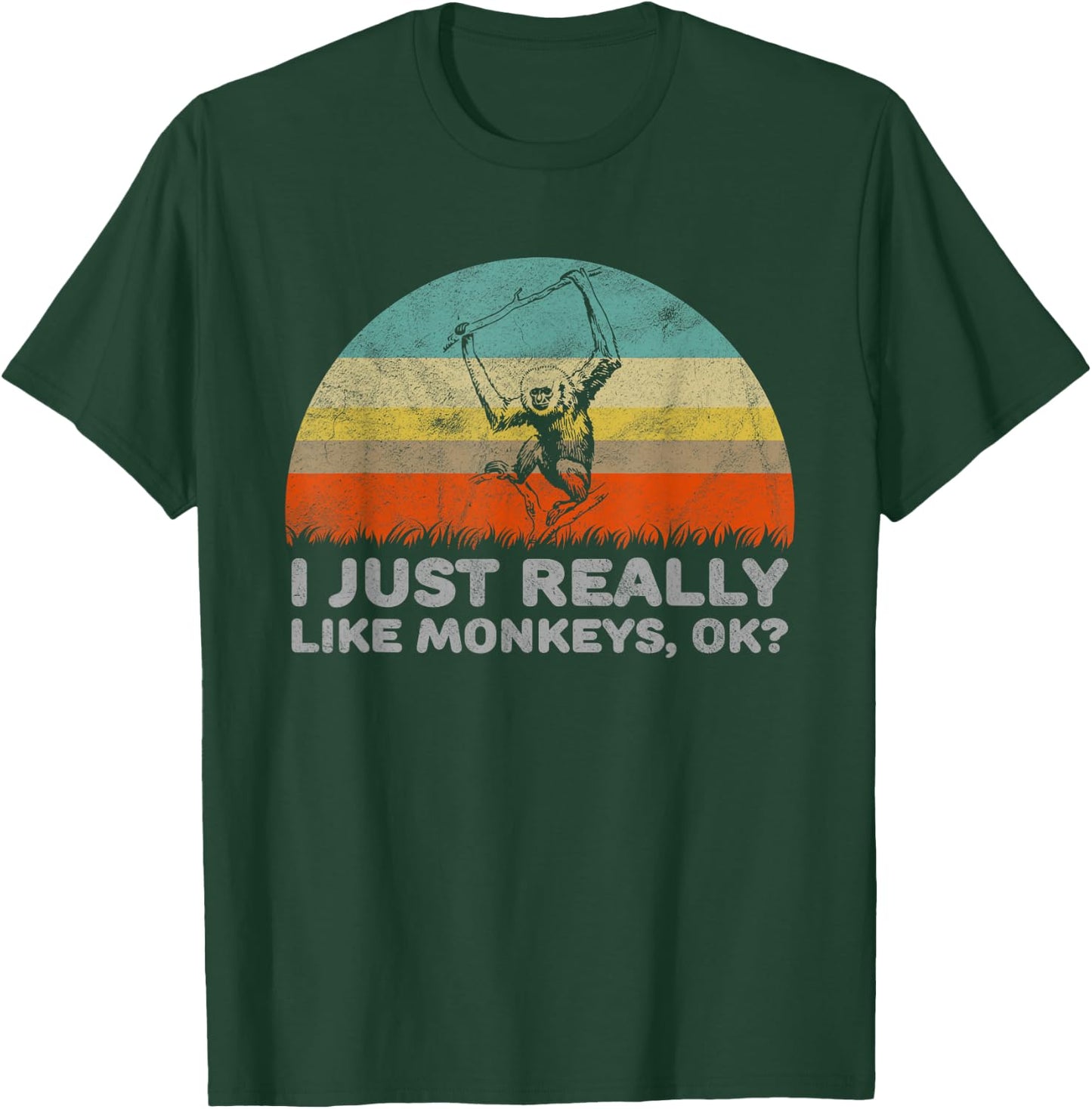 Funny I Just Really Like Monkeys OK T-Shirt - T-Shirt | Forest