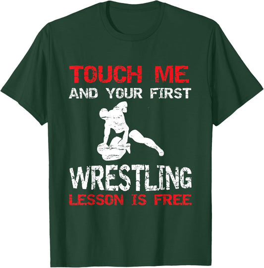Funny Wrestling First Lesson Is Free Wrestler Gift T-Shirt - T-Shirt | Forest