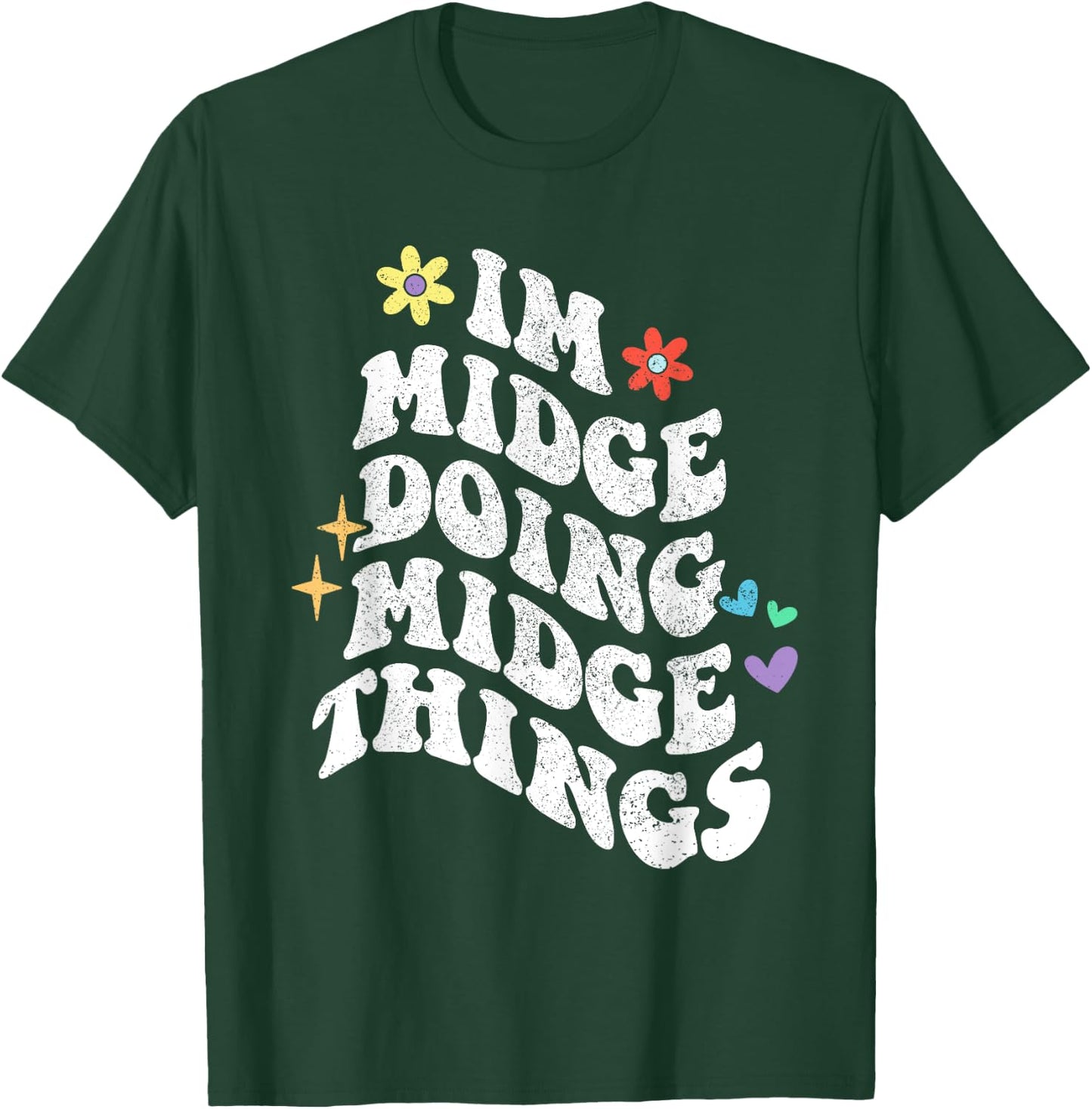 Retro Groovy Im Midge Doing Midge Things Funny Mother's Day T-Shirt - T-Shirt | Forest