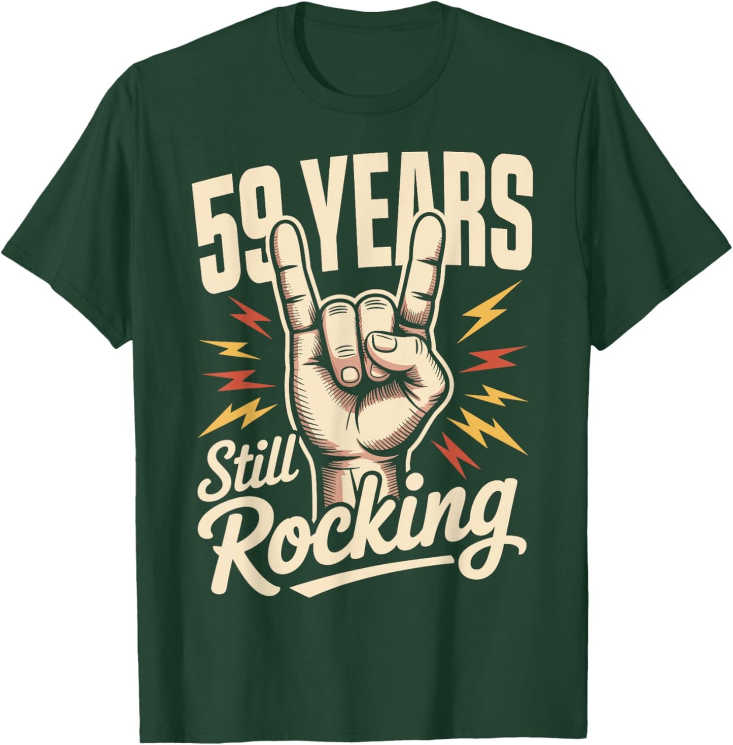 59 Years Still Rocking 59th Birthday Funny 59 Birthday T-Shirt - T-Shirt | Forest