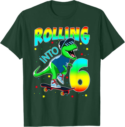Rolling Into 6 years Lets Roll I'm Turning 6 Skate Dinosaur T-Shirt - T-Shirt | Forest