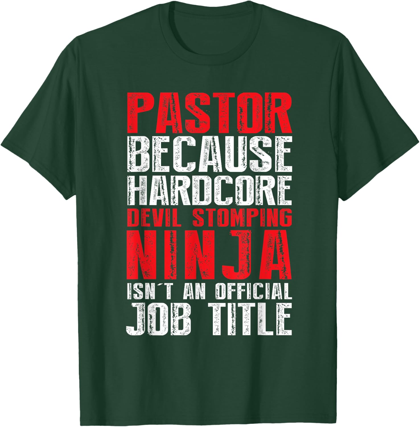 PASTOR Because Devil Stomping Ninja Isn't Job Title T-Shirt - T-Shirt | Forest