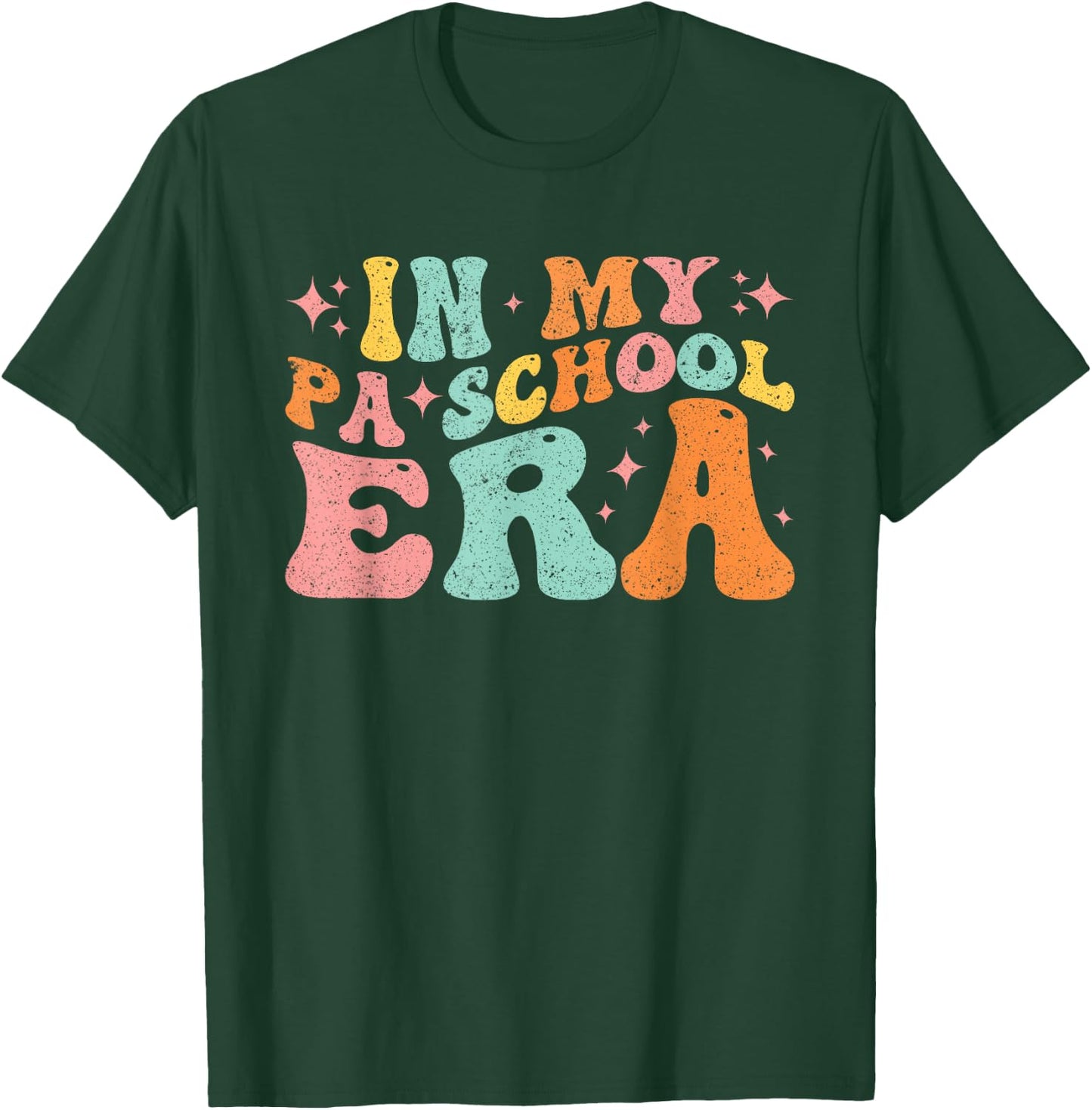 In My PA School Era T-Shirt - T-Shirt | Forest