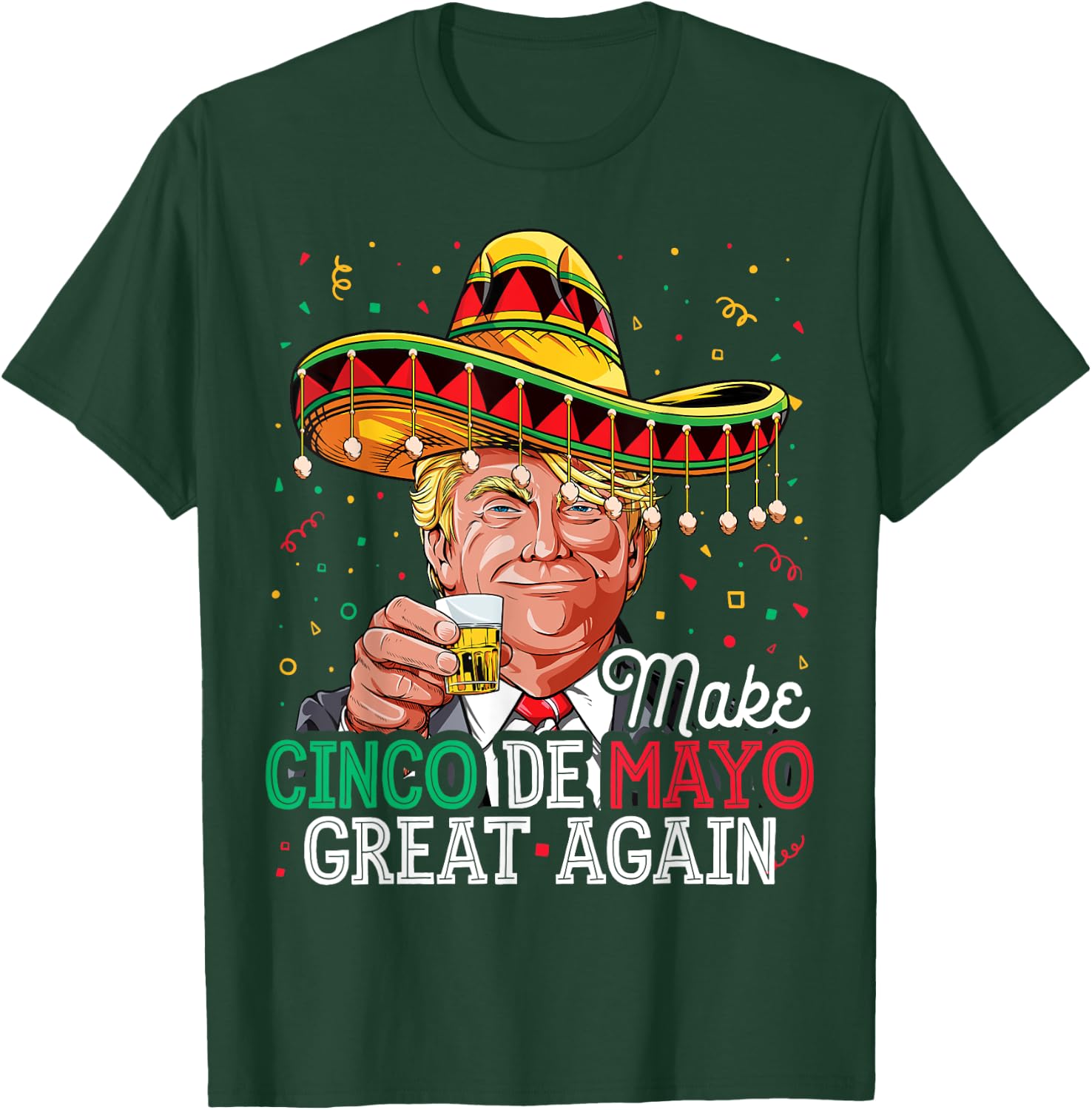Make Cinco de Mayo Great Again T shirt Trump Sombrero Men T-Shirt - T-Shirt | Forest