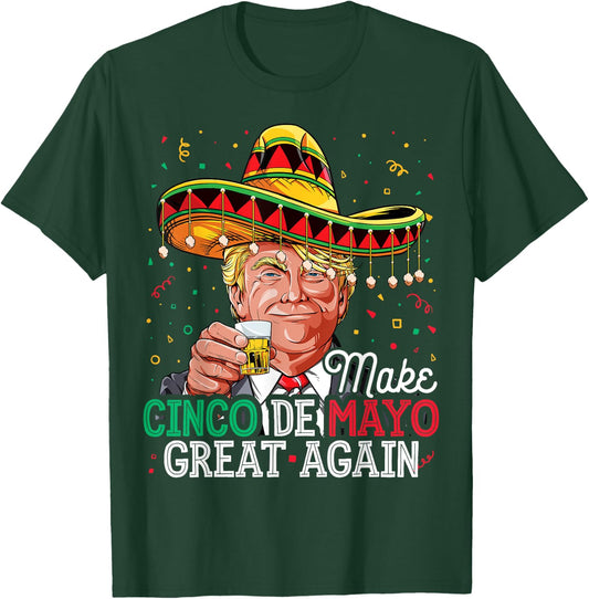 Make Cinco de Mayo Great Again T shirt Trump Sombrero Men T-Shirt - T-Shirt | Forest