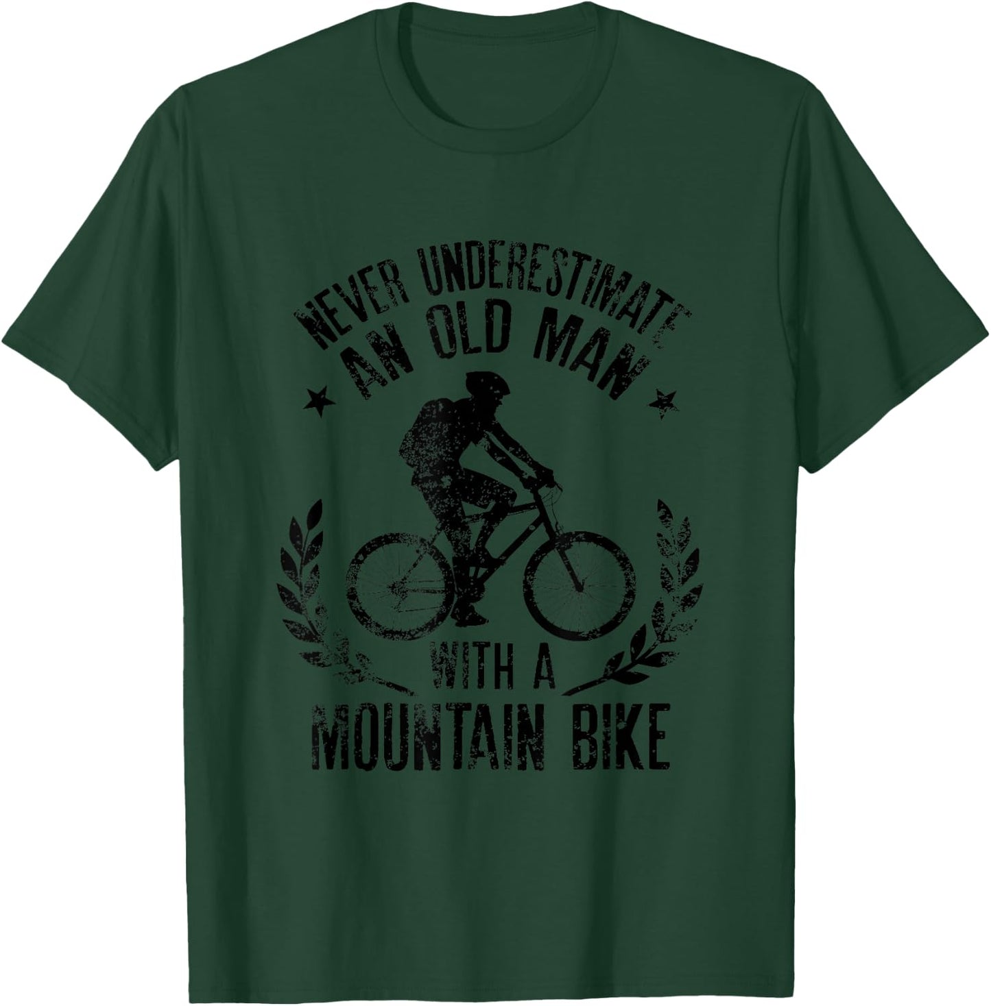 Never Underestimate An Old Man With A Mountain Bike T-Shirt - T-Shirt | Forest