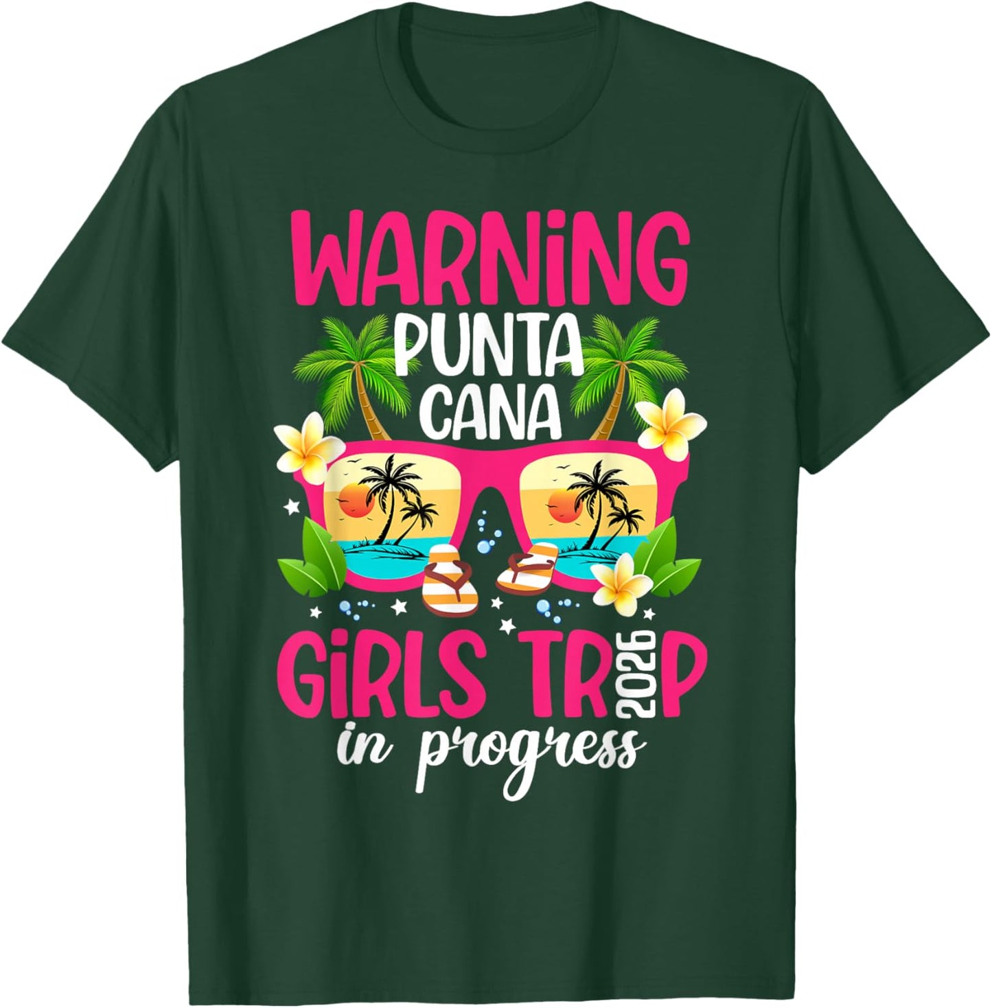 Punta Cana Girls Trip in Progress 2026 Punta Cana Vacation T-Shirt - T-Shirt | Forest