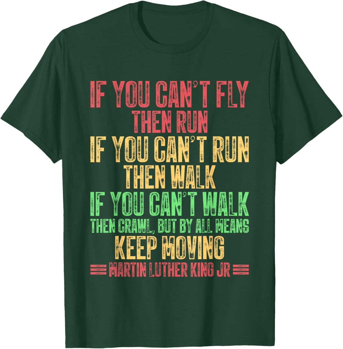 If You Cant Fly Then Run MLK Day Black History Month BLM T-Shirt - T-Shirt | Forest