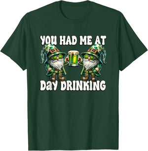 You Had Me At Day Drinking Funny Gnomes For St Pattys Day T-Shirt - T-Shirt | Forest