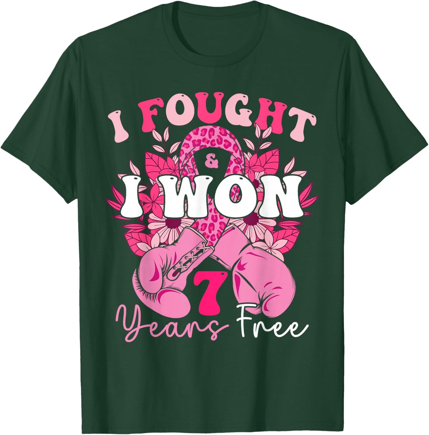 I Fought And I Won 7 Years Free Breast Cancer Awareness 2024 T-Shirt - T-Shirt | Forest