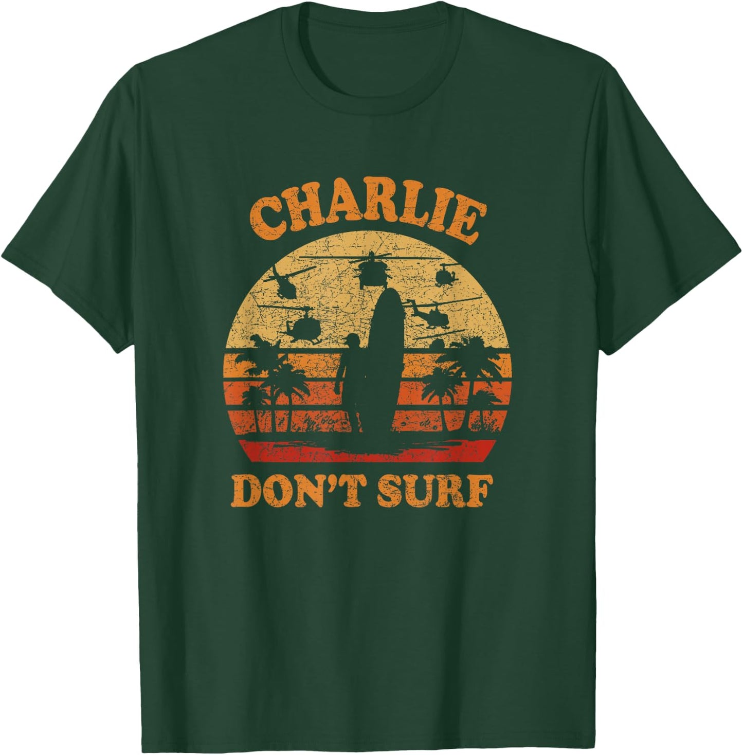 Charlie Does not surf in The Military Vietnam War T-Shirt - T-Shirt | Forest