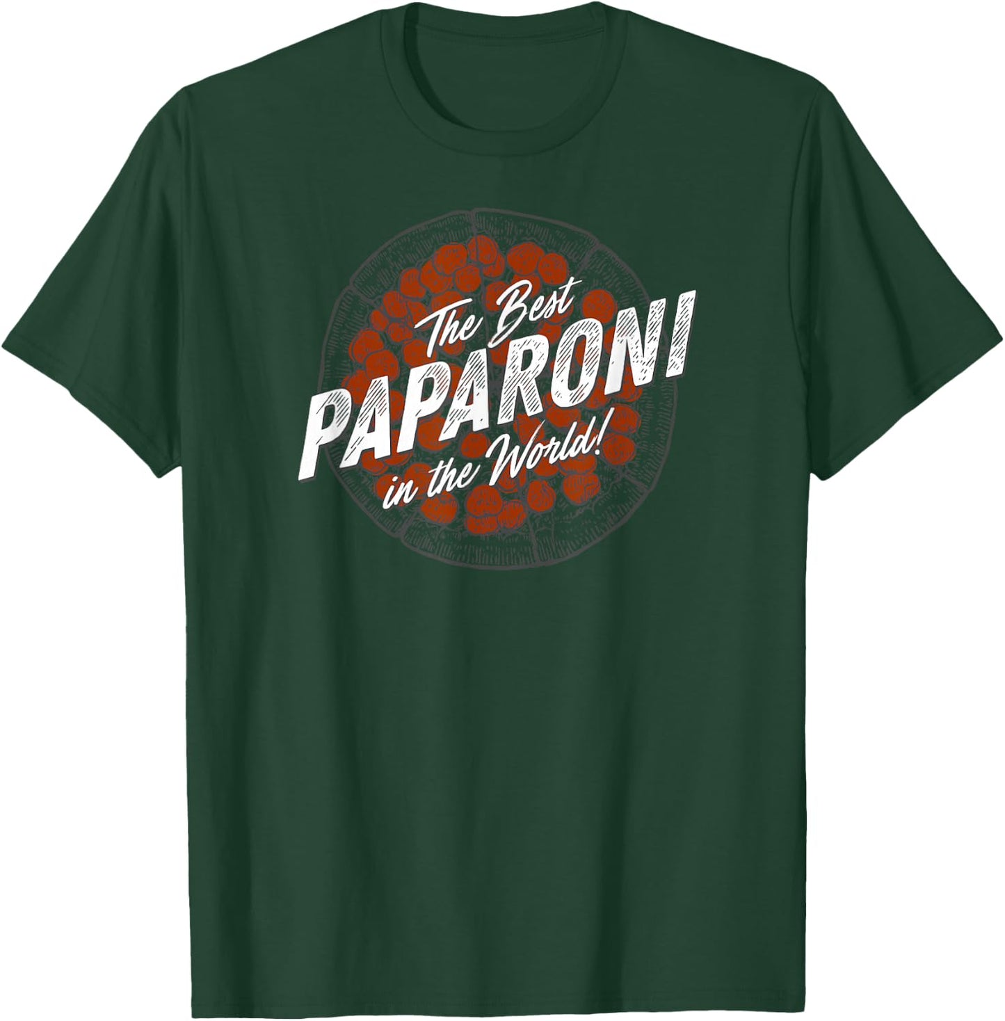 Father's Day Funny Pizza Best Paparoni in the World T-Shirt - T-Shirt | Forest