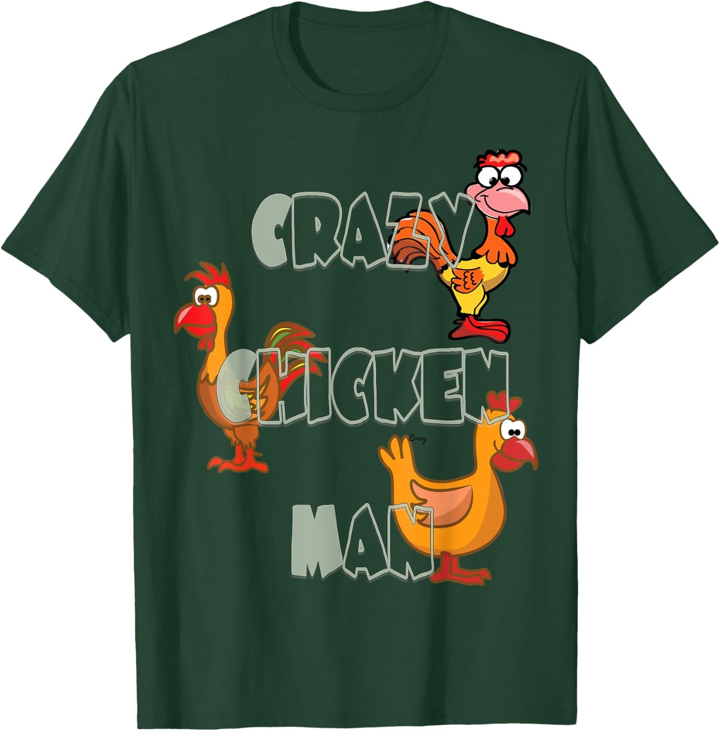 Crazy Chicken Man T-Shirt - T-Shirt | Forest